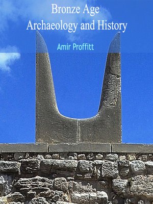 cover image of Bronze Age Archaeology and History